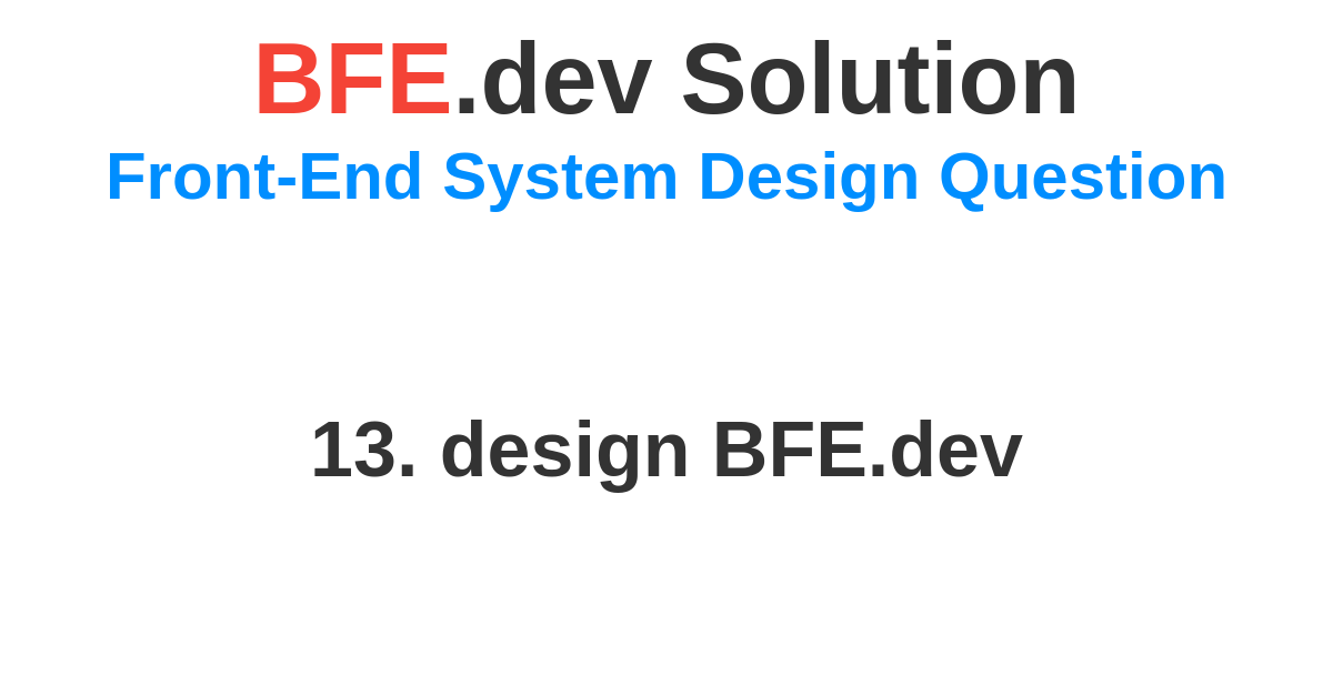 BFE.dev solution for System Design