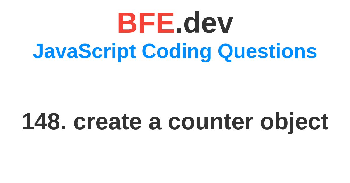 148-create-a-counter-object-bfe-dev-prepare-for-front-end-job