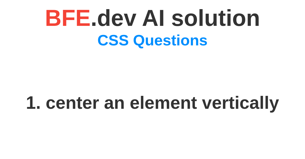 AI solution for CSS coding question on BFE.dev